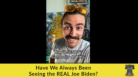 Have We Always Been Seeing the REAL Joe Biden?