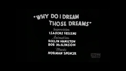 1934, 6-30, Merrie Melodies, Why do I dream those dreams
