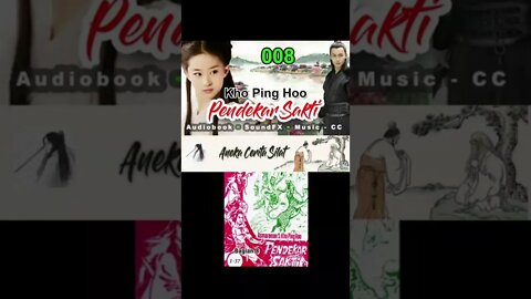 Rigkasan Pendekar Sakti Bagian 8 - Audiobook Kho Ping Hoo