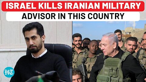 Iran Vs Israel War Soon? Iranian Military Advisor Confirmed Dead In Israeli Strike |Hamas |Hezbollah