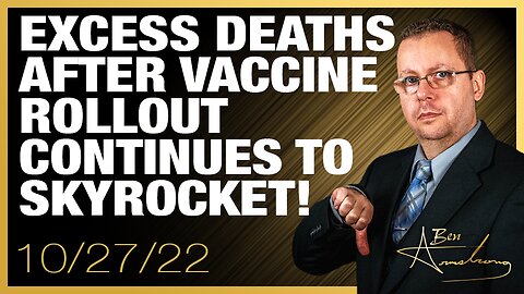 Excess Deaths After Vaccine Rollout Continues to Skyrocket!