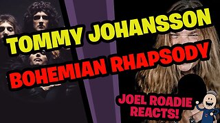 Bohemian Rhapsody (Queen) - Tommy Johansson - Roadie Reacts