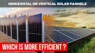 Vertical vs Horizontal Solar Panels: The Shocking Truth Revealed!