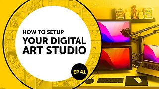 How to setup your digital art studio ep41