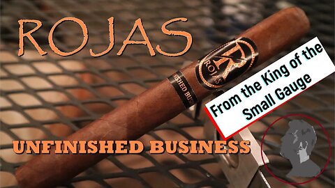 Rojas Unfinished Business, Jonose Cigars Review