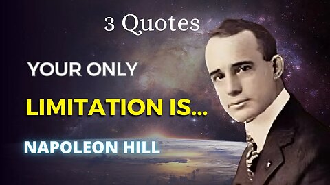 Napoleon Hill Quotes (4-6) Strength, Don't wait & limitation