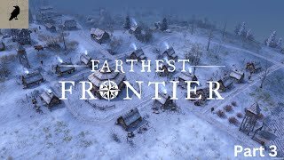 Conquer the Frontier: Exploring Farthest Frontier V 0.9.1 (Part 3)