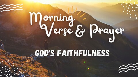 Uplifting Morning Verses and Prayers: Embrace the Day Ahead