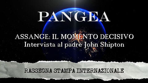 Assange: il momento decisivo. Intervista al padre John Shipton - 20230113 - Pangea Grandangolo