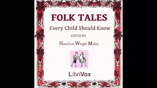 Folk Tales Every Child Should Know by Hamilton Wright Mabie - FULL AUDIOBOOK