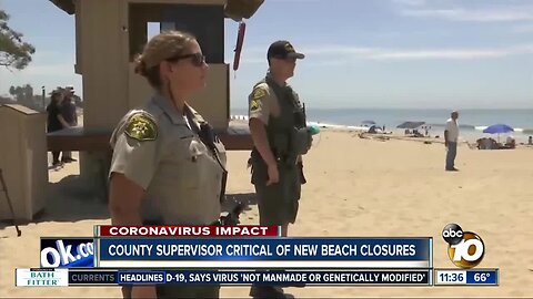 San Diego Supervisor critical of statewide beach closures