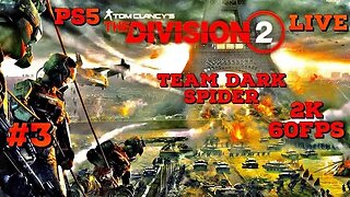 Tom Clancy's Division 2 PS5 2K Livestream 03 Team Dark Spider