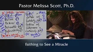 Psalm 77:11-14 Faithing to See a Miracle by Pastor Melissa Scott, Ph.D.