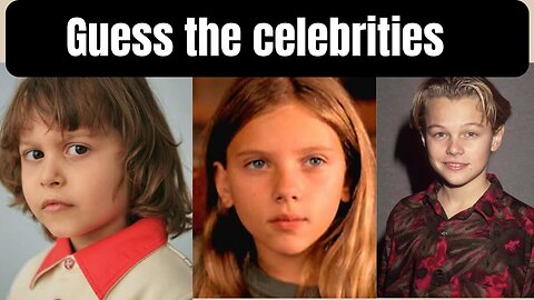 Guess the celebrities