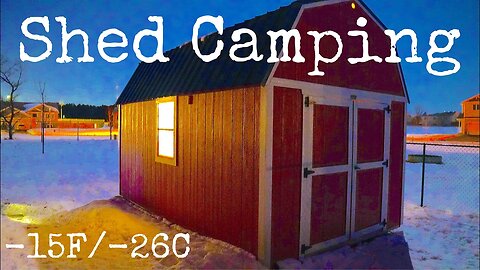 Sleeping in a SHED (No Insulation) during EXTREME COLD - Winter Camping in Shed