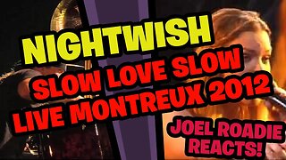 Nightwish - Slow Love Slow live Montreux Jazz Festival 2012 - Roadie Reacts