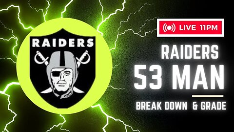 Raiders grade for 53 man roster