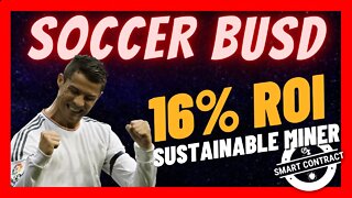 Soccer BUSD Miner Review 🤑 NEW 16% Daily ROI & 10% Referral