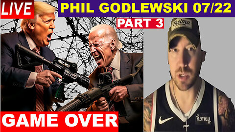 Phil Godlewski Bombshell 07/22/2024 🔴 BIDEN COME OUT 🔴 Juan O Savin 🔴 Benjamin Fulford # Part 3