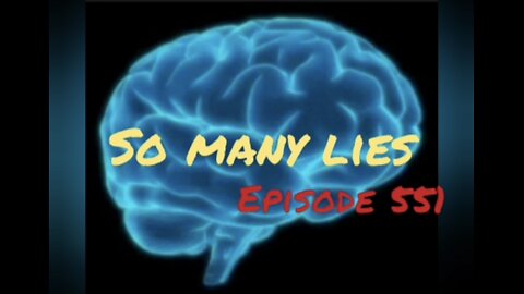 SO MANY LIES, WAR FOR YOUR MIND, Episode 551 with HonestWalterWhite