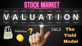 Stock Market Valuation Series Part 3: The Yield Curve Model