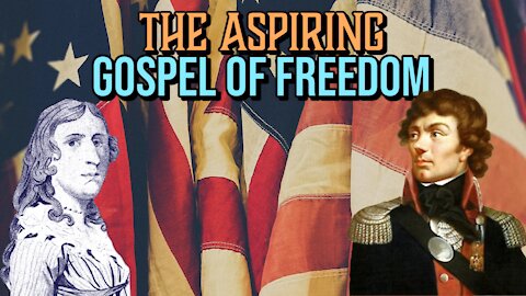 The Aspiring Gospel of Freedom
