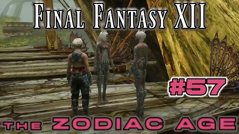 Huntin' an Annoying Wabbit - Final Fantasy XII Zodiac Age: 57