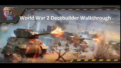 World War 2 Deckbuilder Walkthrough