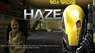 Haze (Part 11) - Boa Bridge