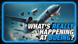 Alex Jones Breaks Down What's Really Happening At Boeing And The Aftermath Of Whistleblower's Death