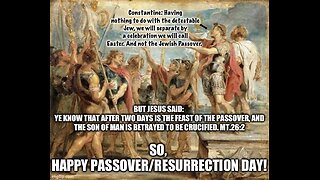 THE TIME OF JEWISH PASSOVER IS THE TIME OF JESUS’ DEATH AND RESURRECTION- NOT EASTER! MT.26:2