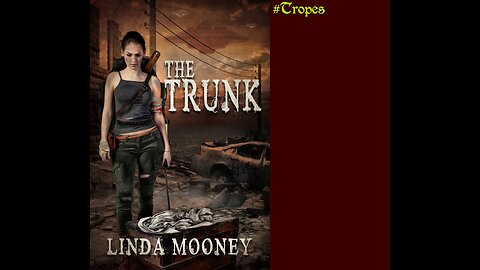 THE TRUNK, a Sci-Fi, Apocalyptic/Post-Apocalyptic, Time Travel Romance