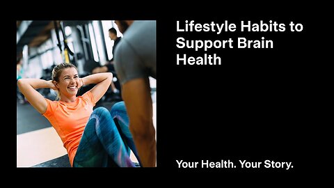 Lifestyle Habits to Support Brain Health