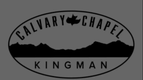 July 2nd, Sunday Service at Calvary Chapel Kingman