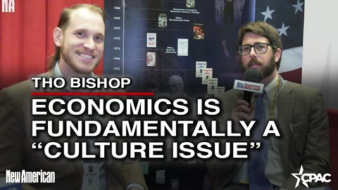 Tho Bishop of the Mises Institute Says Economics Is Fundamentally a “Culture Issue”