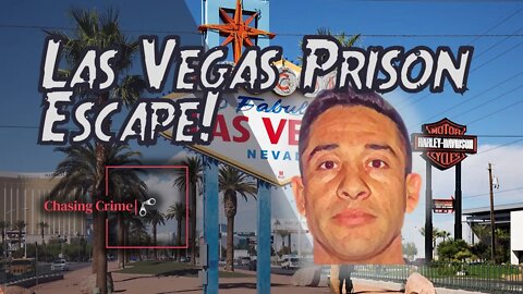 Killer on the Loose: Escape from a Las Vegas Prison