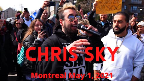 Chris Sky speaks at huge freedom assembly in Montreal Canada, 05/01/2
