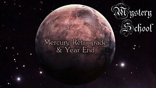 Mercury Retrograde & Year End