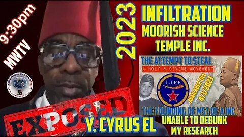 Informants Infiltration of The Moorish Science Temple from 1927 to 2023.. THEY ARE STILL HERE!