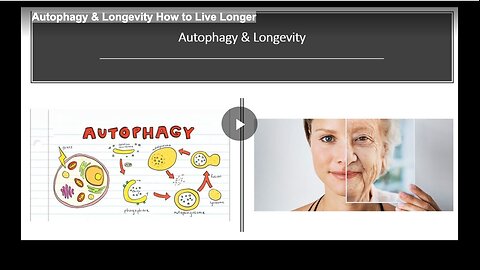 Autophagy & Longevity How to Live Longer