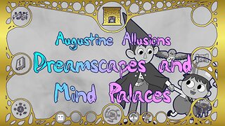 Augustine Allusions: Dreamscapes & Mind Palaces – Around the Hearth 2023