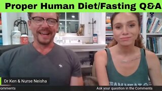 Proper Human Diet/Fasting Q&A