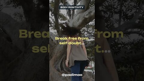 "Break Free from Doubt – Ally with Your Body!"#shorts #subscribe #bodypositivity