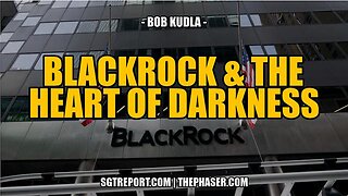 ~ BLACKROCK & THE HEART OF DARKNESS ~