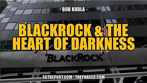 ~ BLACKROCK & THE HEART OF DARKNESS ~