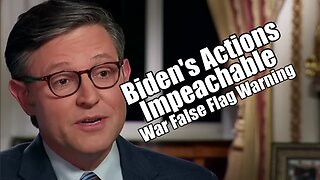 Johnson: Biden's Actions Impeachable. War False Flag Warning. PraiseNPrayer! B2T Show Oct 30, 2023