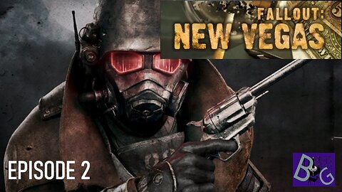 Fallout New Vegas Episode 2 (pt 1)