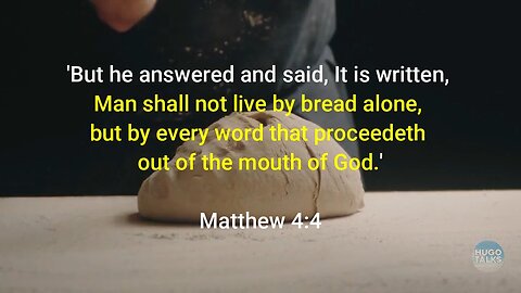 Man Shall Not Live By Bread Alone - Hugo Talks