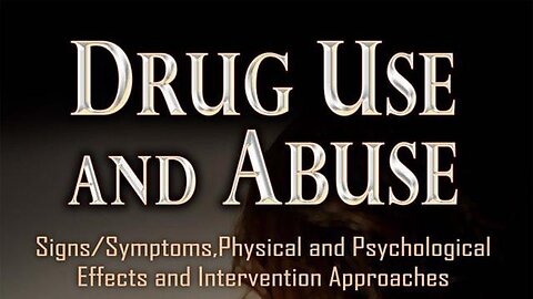 Drugs Uses and Abuses