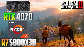 Red Dead Redemption : RTX 4070 + R7 5800X3D | 4K - 1440p - 1080p | Ultra + DLSS